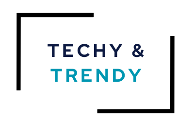 Techy and Trendy